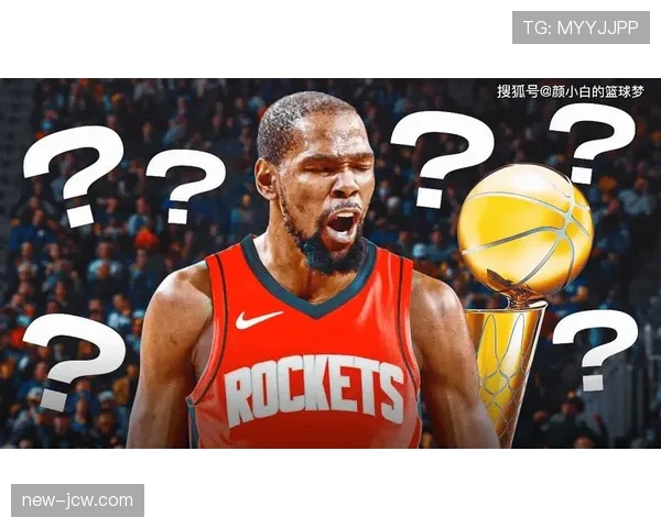 杜兰特122亿续约火箭斯通提出两大特殊条件推动交易成功